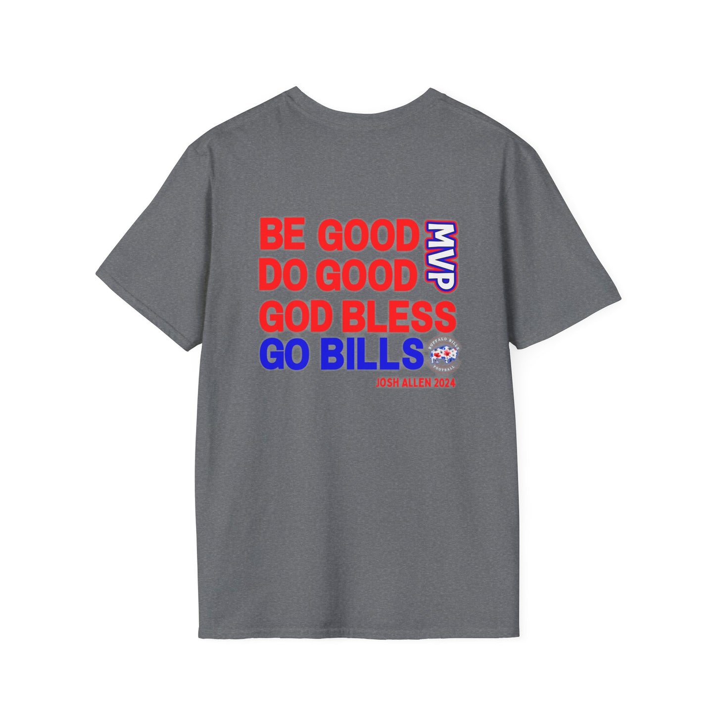 Be Good, Do Good Josh Allen MVP Gildan Unisex Softstyle T-Shirt