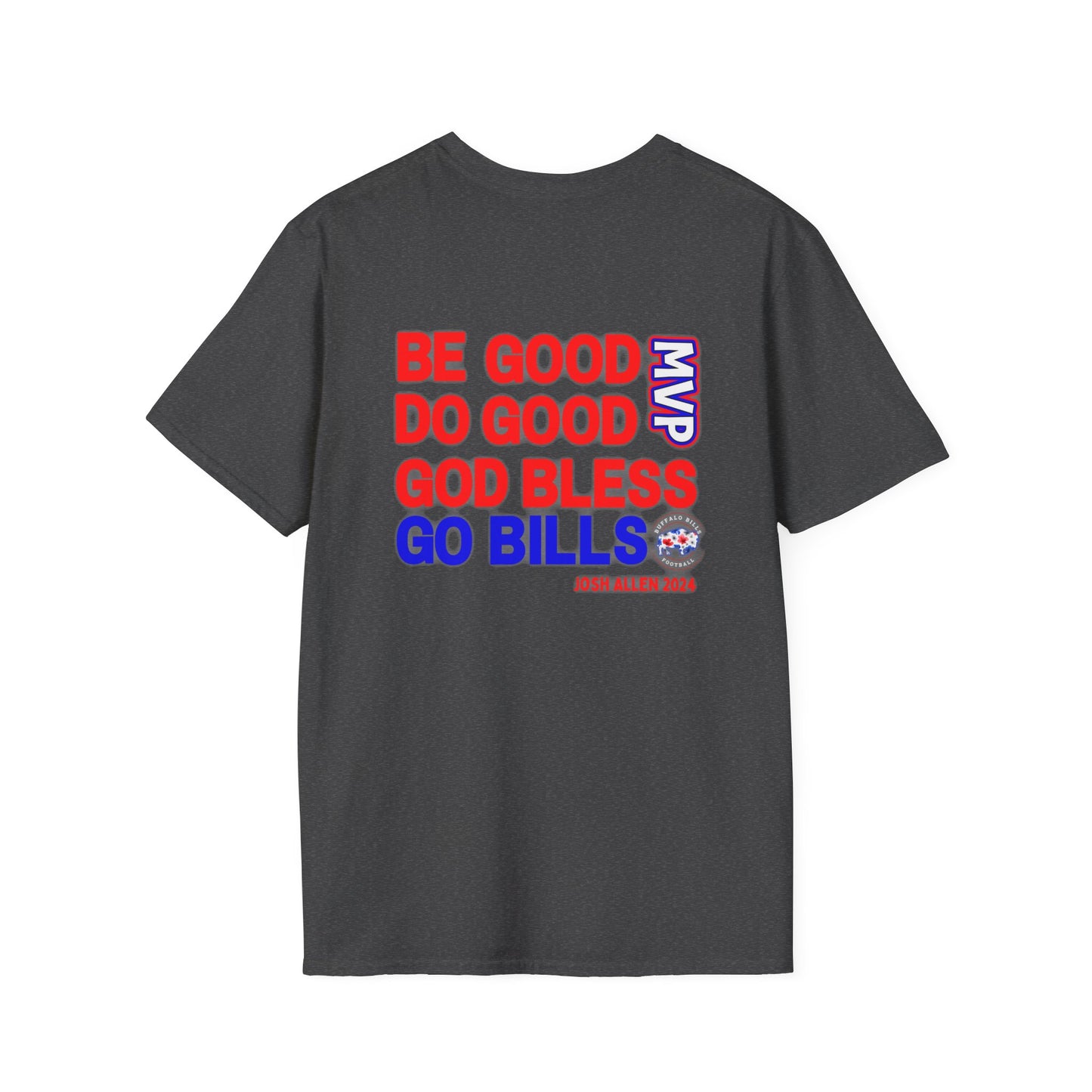 Be Good, Do Good Josh Allen MVP Gildan Unisex Softstyle T-Shirt