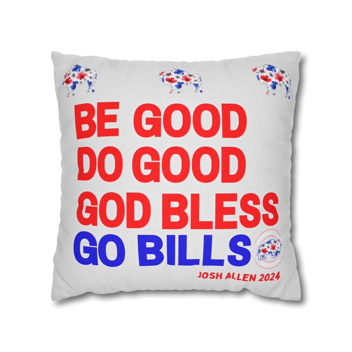 "Be Good, Do Good" MVP Pillow Case