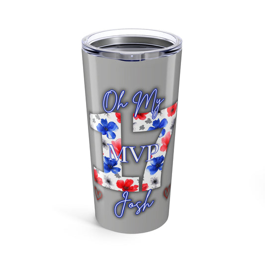 Oh My Josh MVP Tumbler 20oz