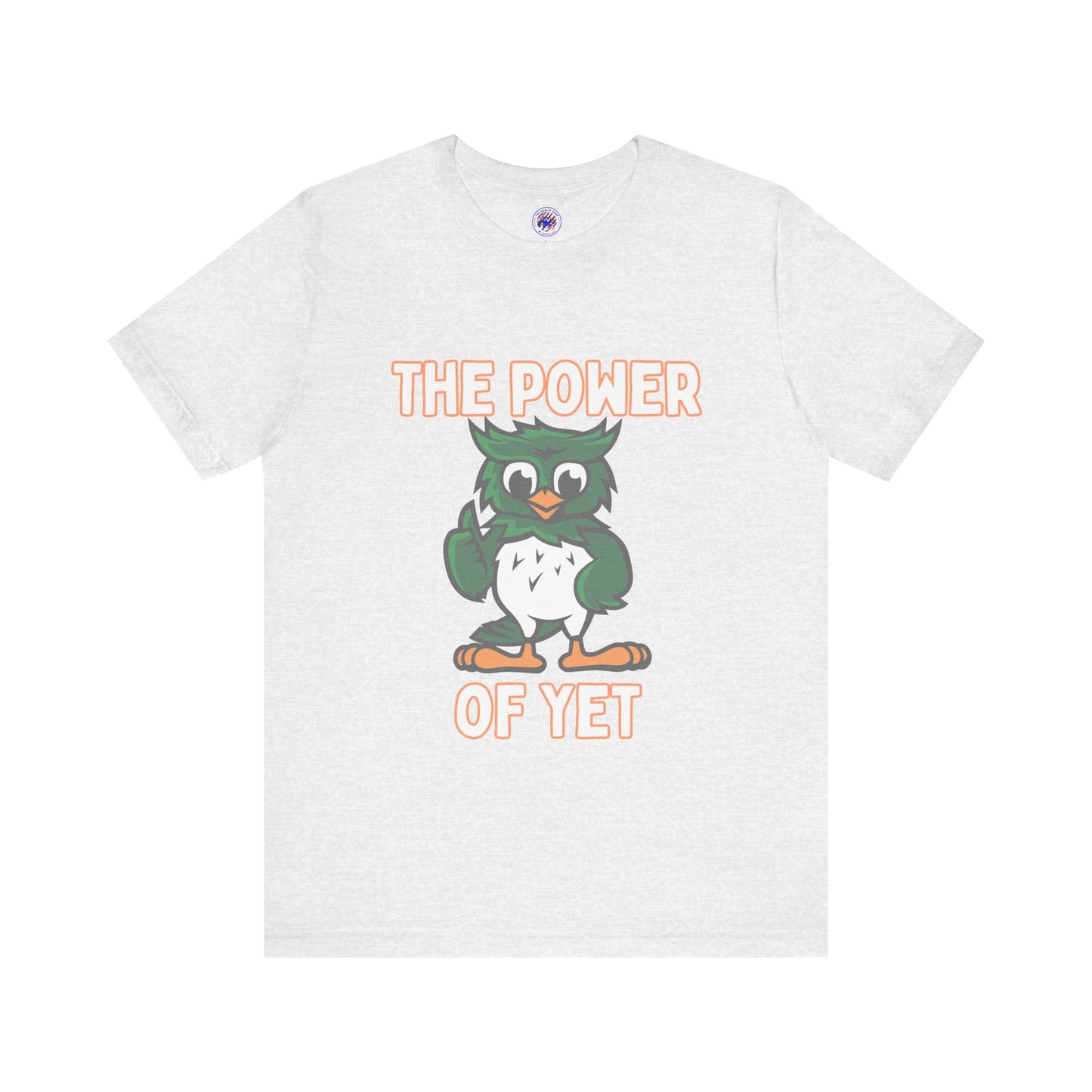 The Power of Yet Unisex Jersey Short Sleeve Tee