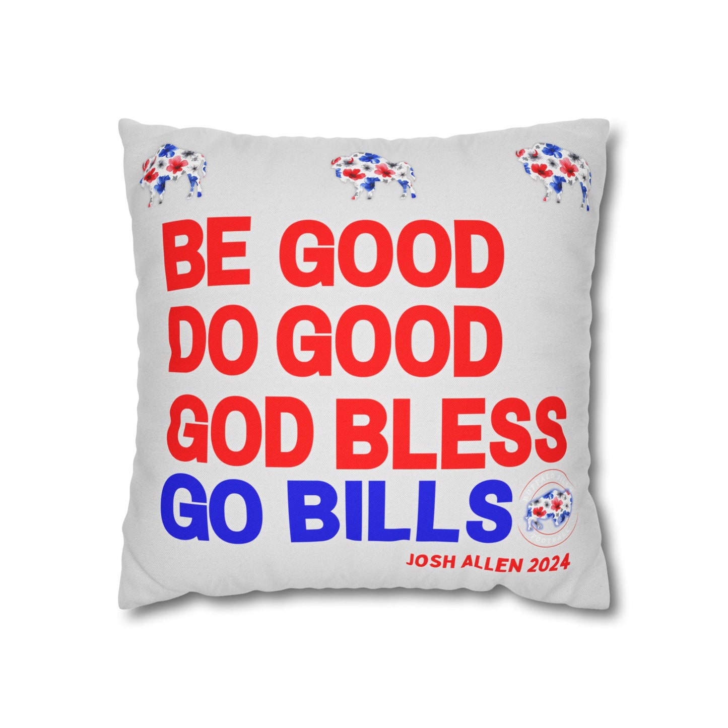 "Be Good, Do Good" MVP Pillow Case