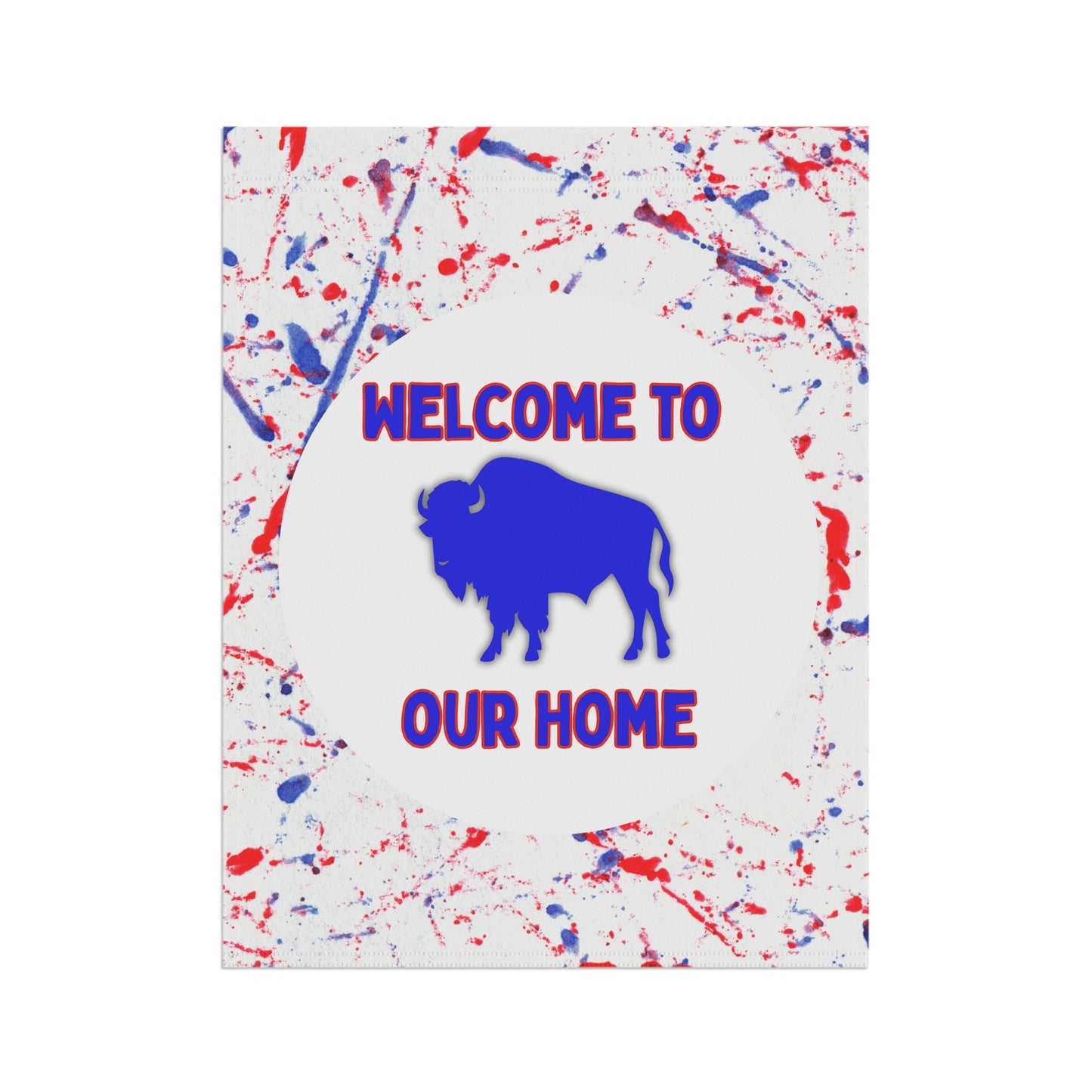 Welcome Home Buffalo Paint Splatter Flag