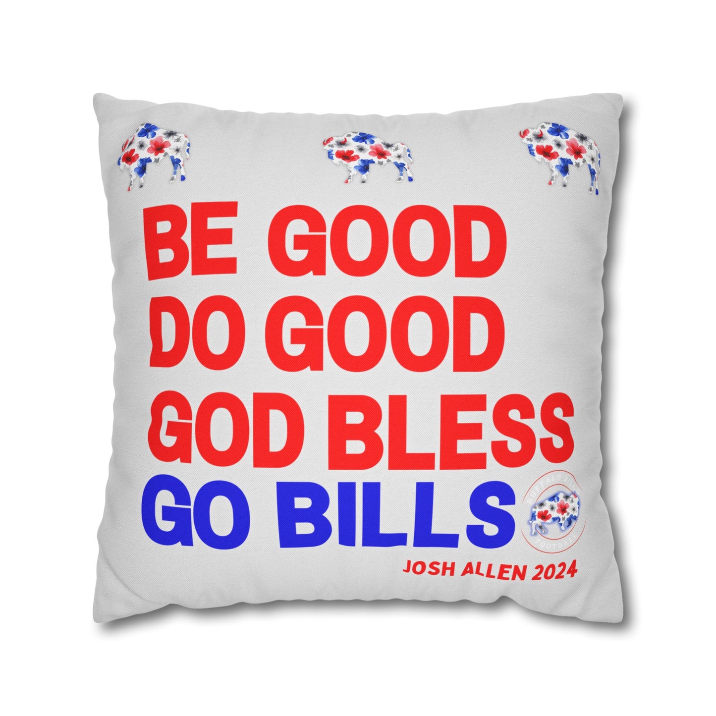 "Be Good, Do Good" MVP Pillow Case