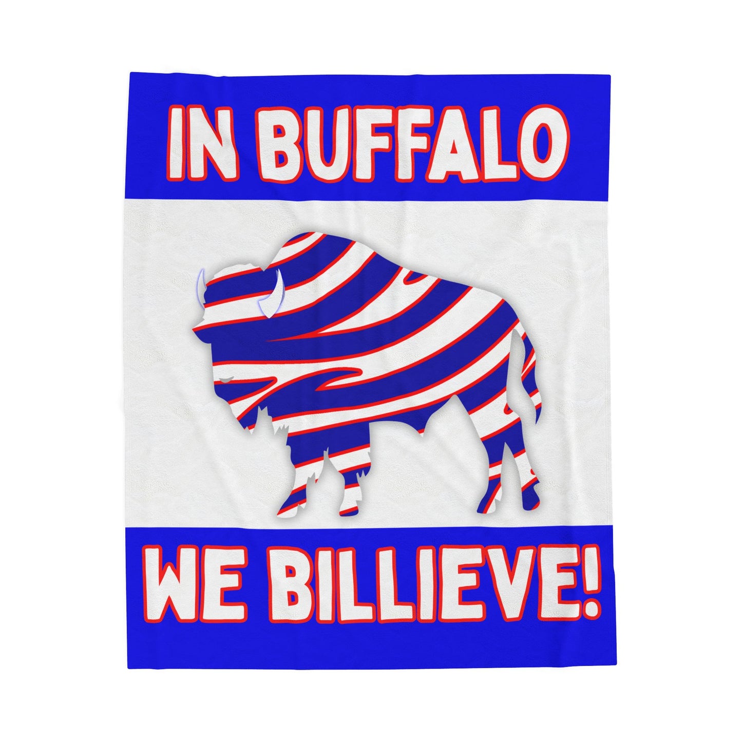 In Buffalo, We Billieve  Plush Blanket