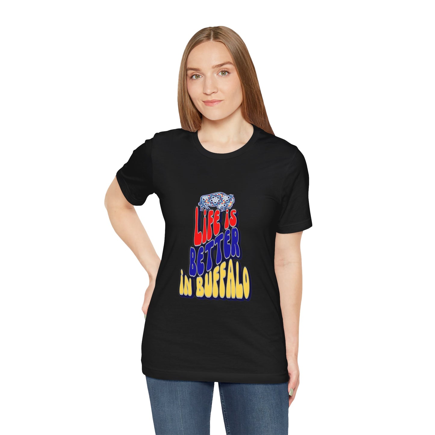 Life is Better in Buffalo Unisex Jersey Short Sleeve Tee