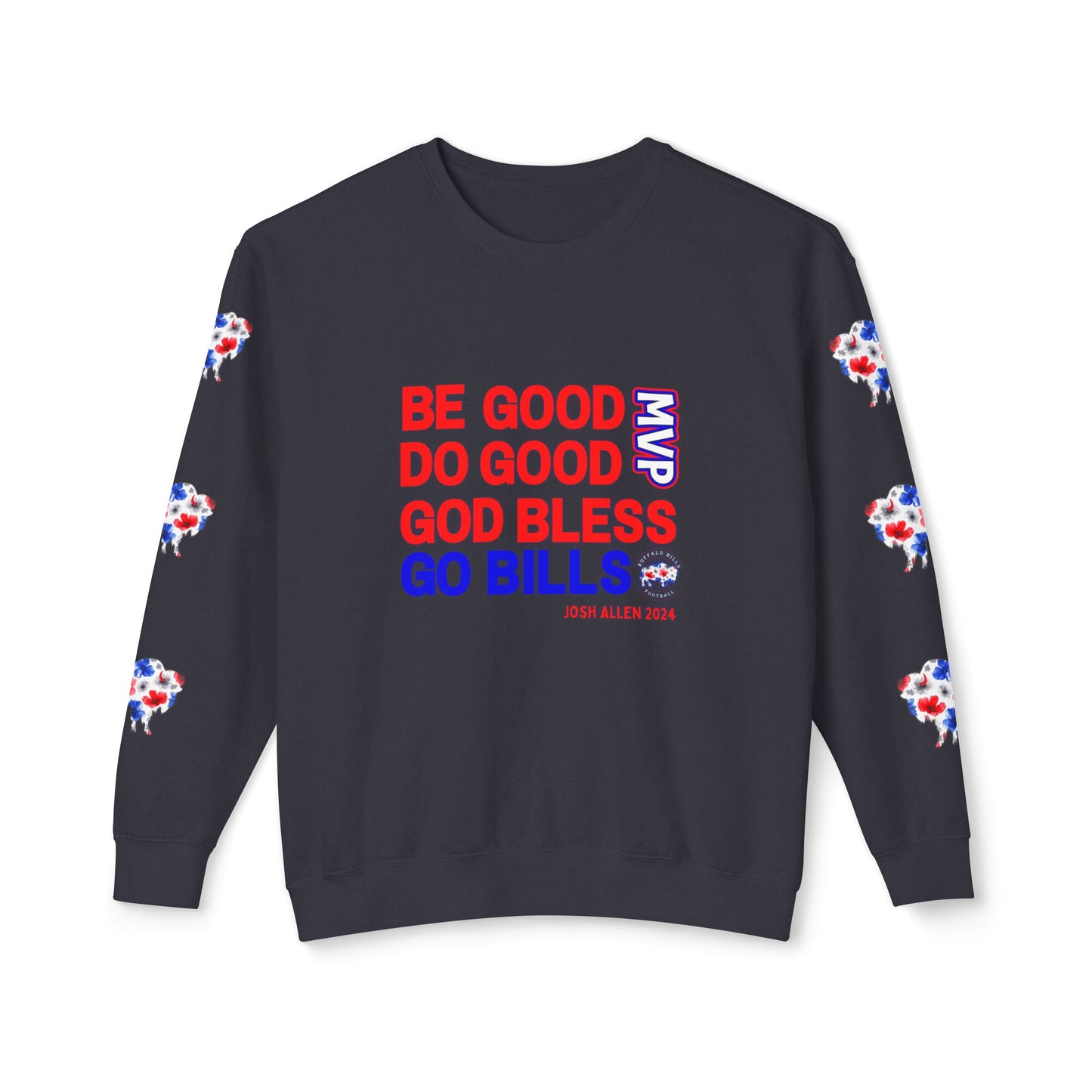 JOSH 2024 MVP "Be Good, Do Good" Buffalo Bills Unisex Lightweight Crewneck Sweatshirt