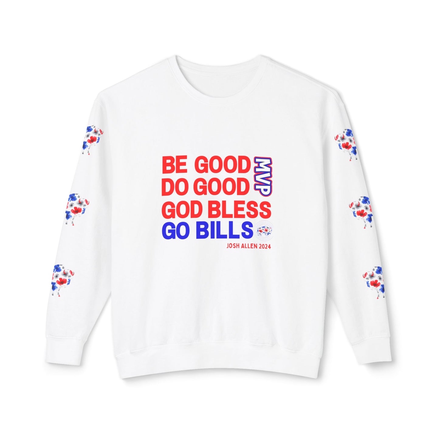 JOSH 2024 MVP "Be Good, Do Good" Buffalo Bills Unisex Lightweight Crewneck Sweatshirt