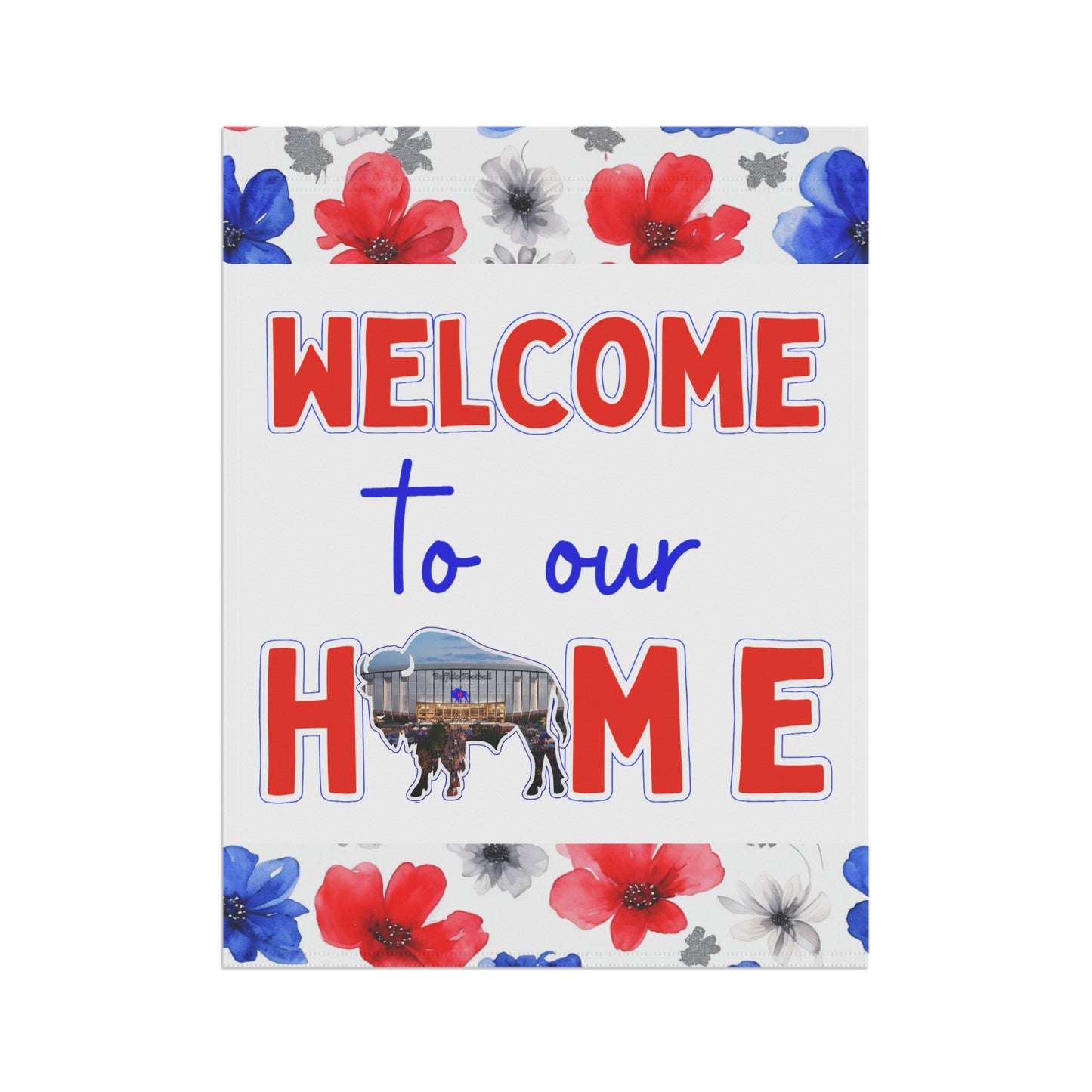 Welcome to our New Home - New Stadium 2026 Floral Garden Flags