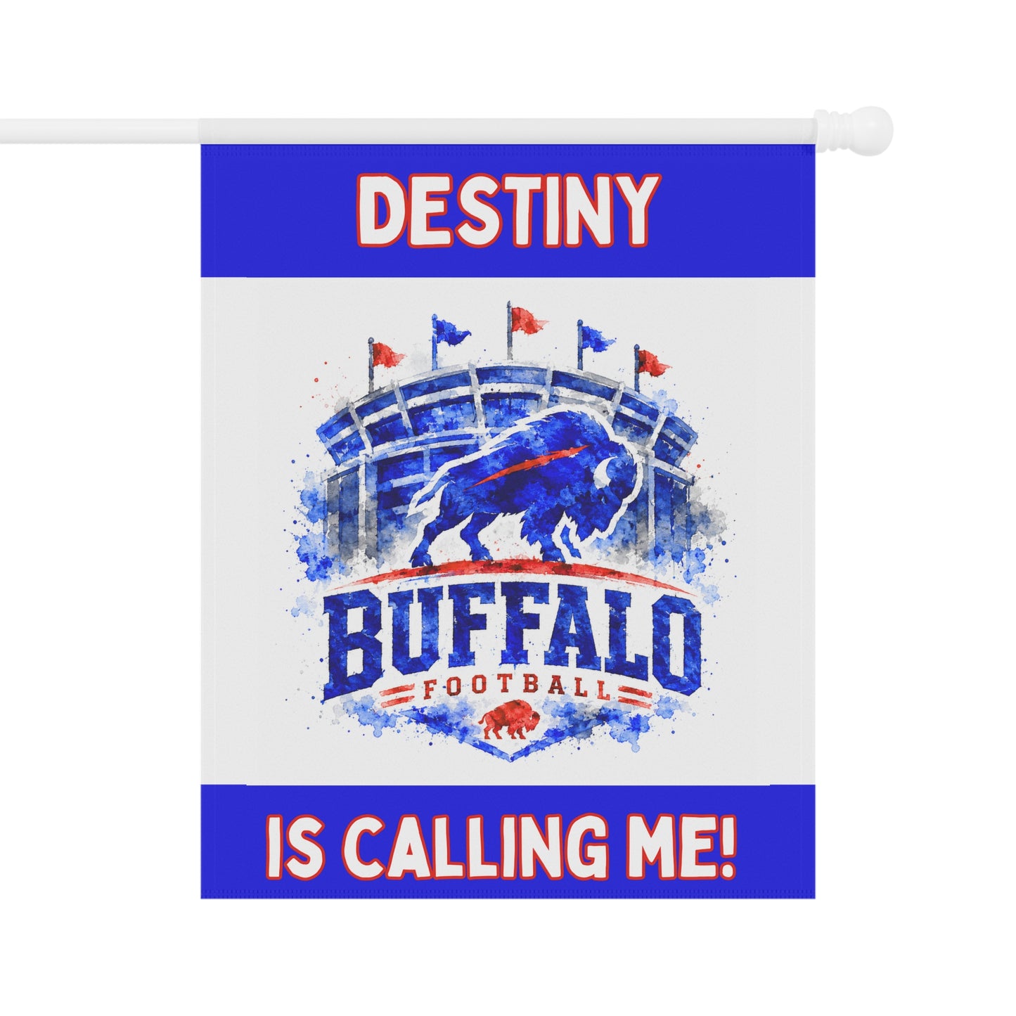 Destiny Is Calling Me Buffalo Garden Flags