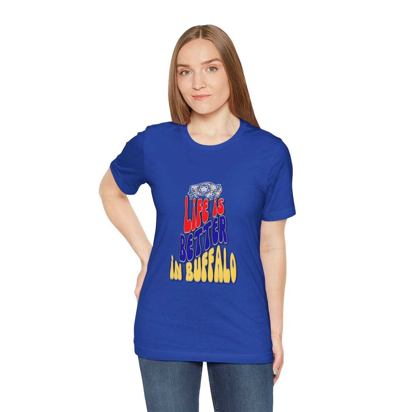 Life is Better in Buffalo Unisex Jersey Short Sleeve Tee