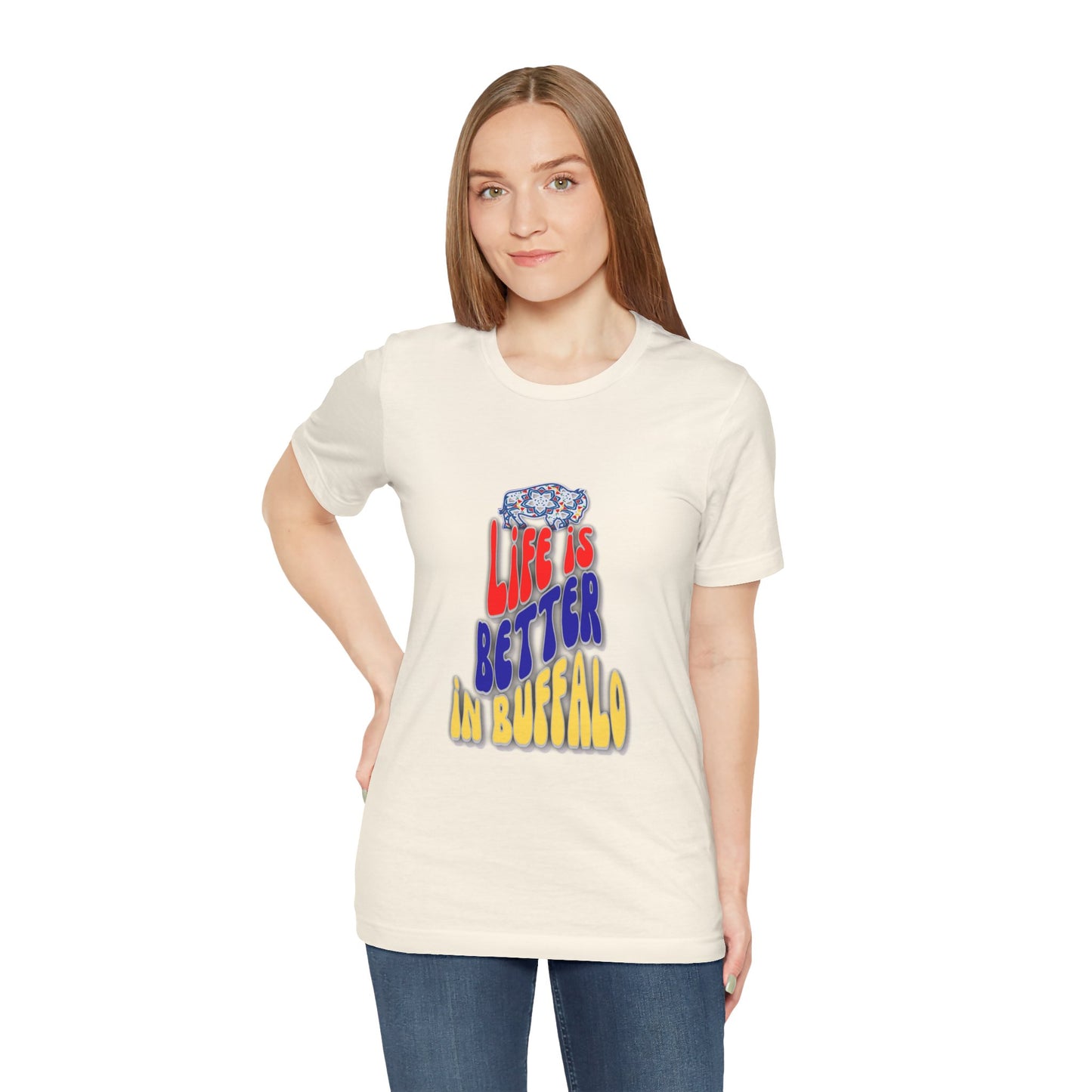 Life is Better in Buffalo Unisex Jersey Short Sleeve Tee