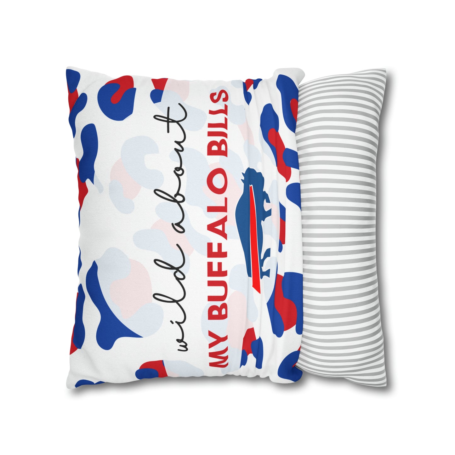 Wild About My Buffalo Bills Pillow Case