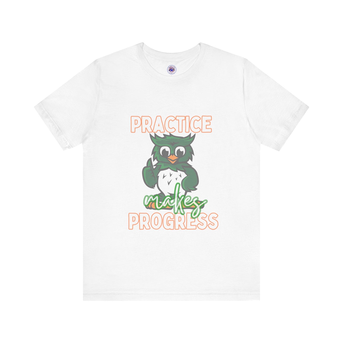 Practice Makes Progress Unisex Jersey Short Sleeve Tee