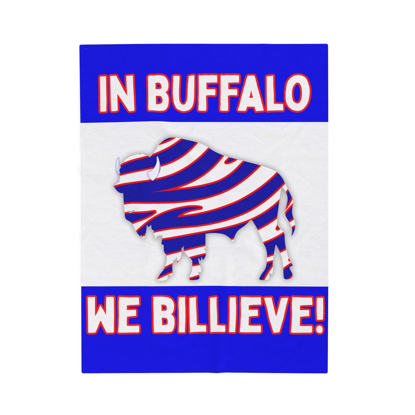 In Buffalo, We Billieve  Plush Blanket