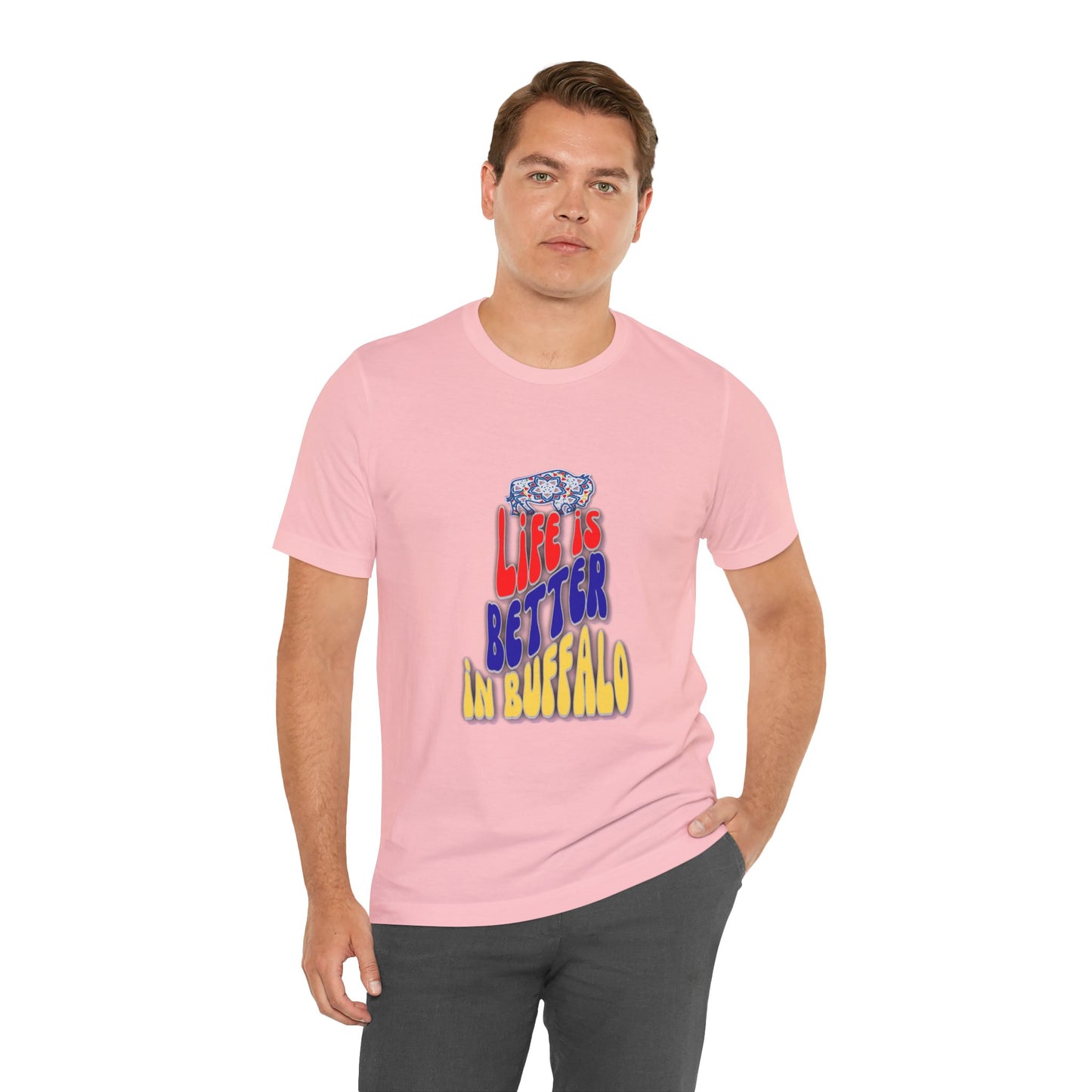 Life is Better in Buffalo Unisex Jersey Short Sleeve Tee