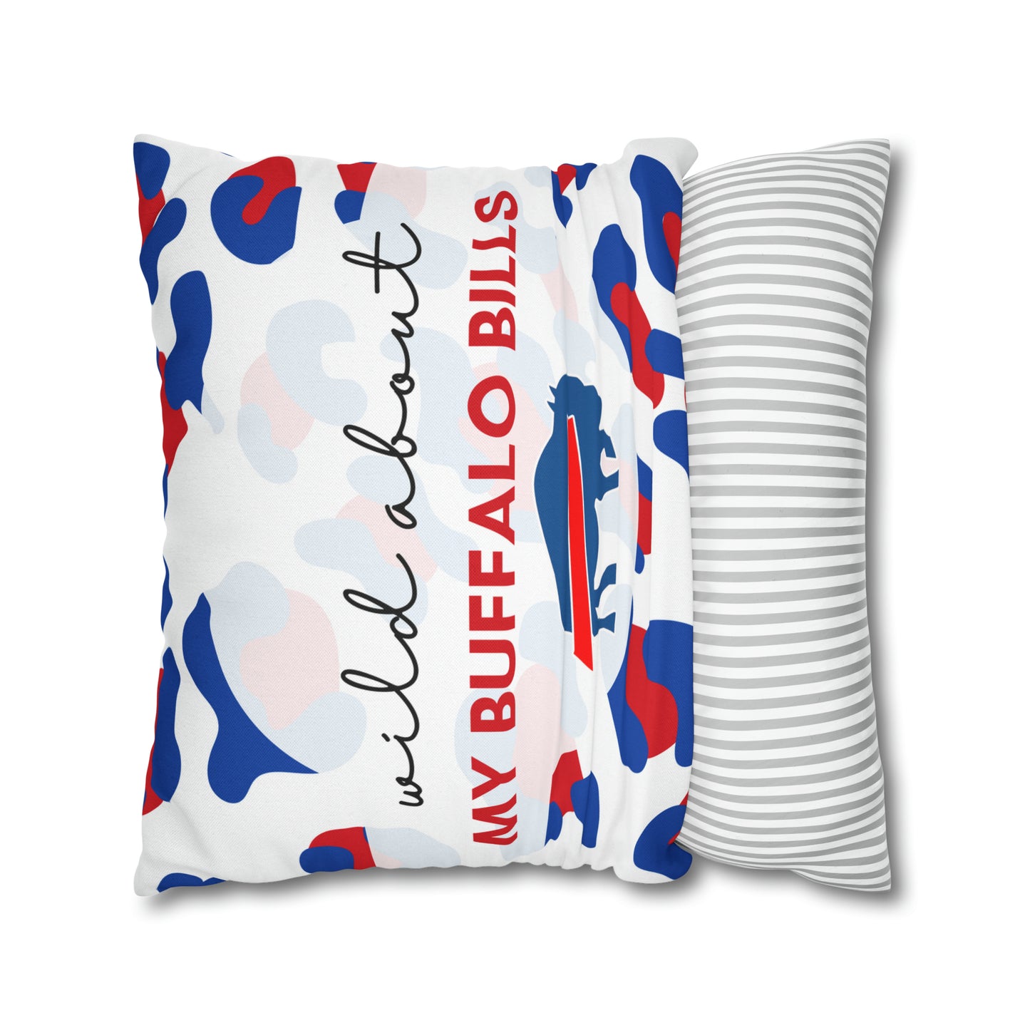 Wild About My Buffalo Bills Pillow Case