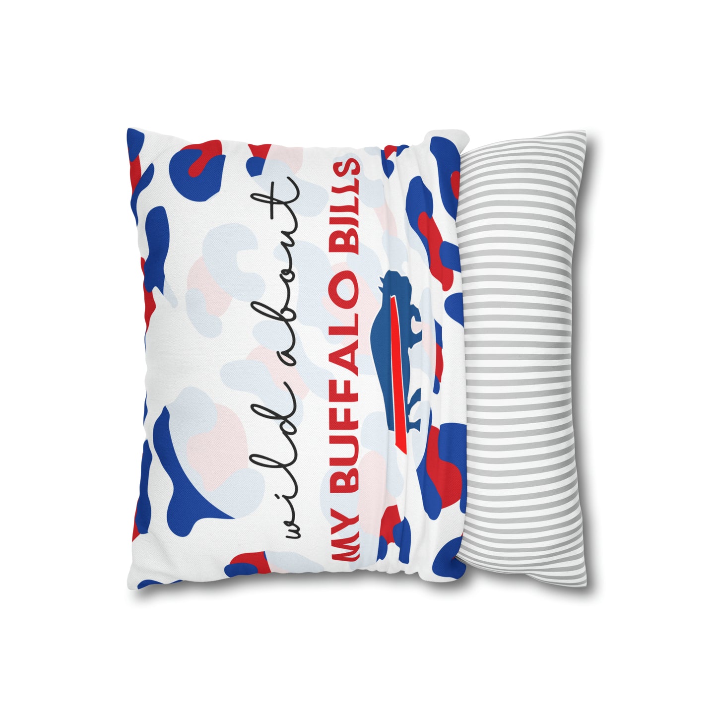 Wild About My Buffalo Bills Pillow Case