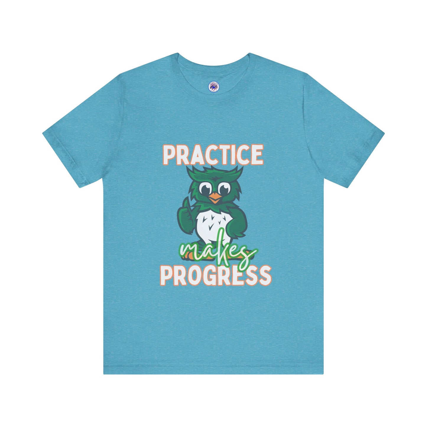 Practice Makes Progress Unisex Jersey Short Sleeve Tee