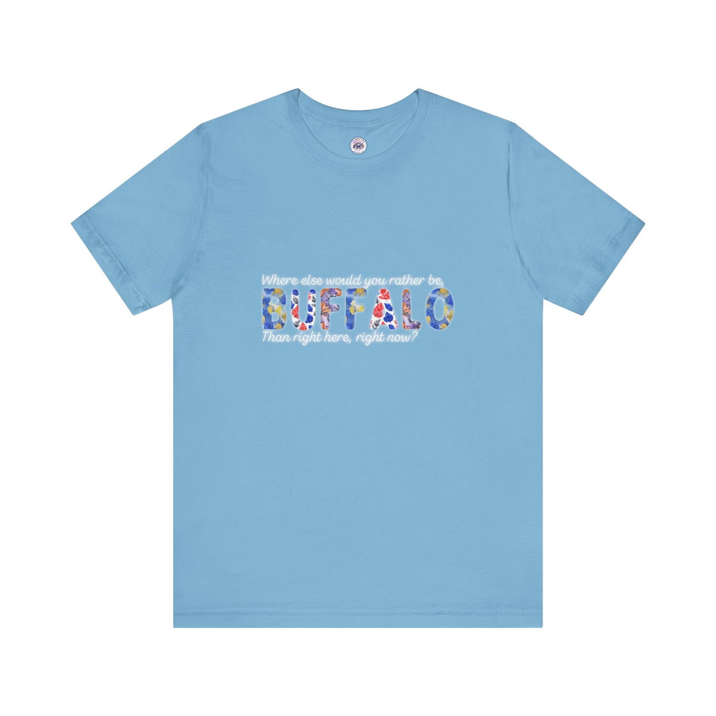 Watercolor Buffalo Leaves T-Shirt (Where else would you rather be...)