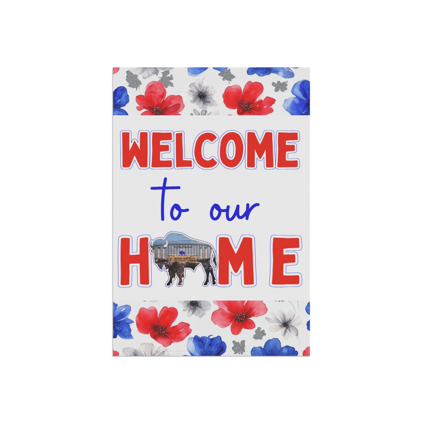 Welcome to our New Home - New Stadium 2026 Floral Garden Flags