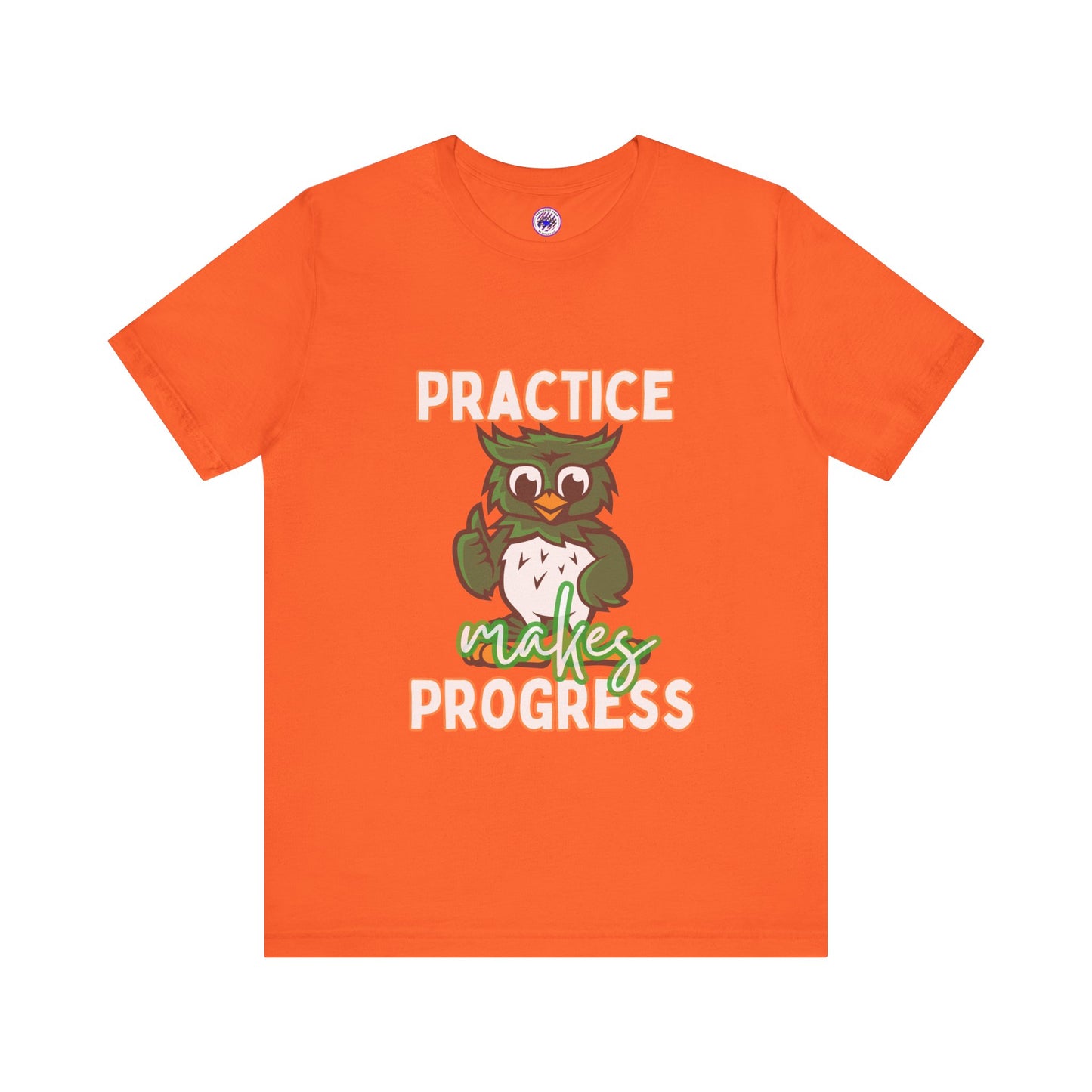 Practice Makes Progress Unisex Jersey Short Sleeve Tee