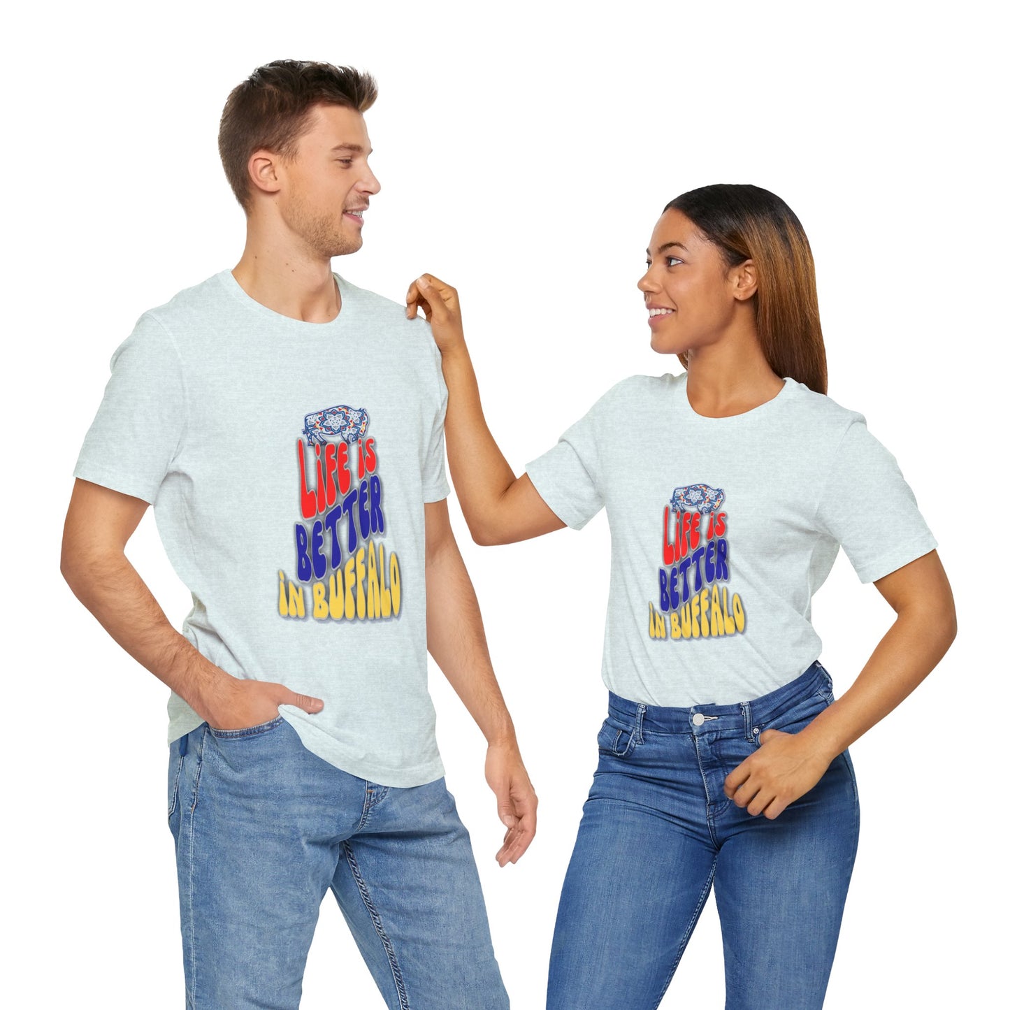 Life is Better in Buffalo Unisex Jersey Short Sleeve Tee