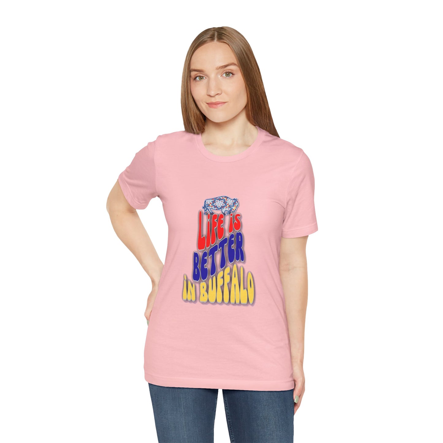 Life is Better in Buffalo Unisex Jersey Short Sleeve Tee