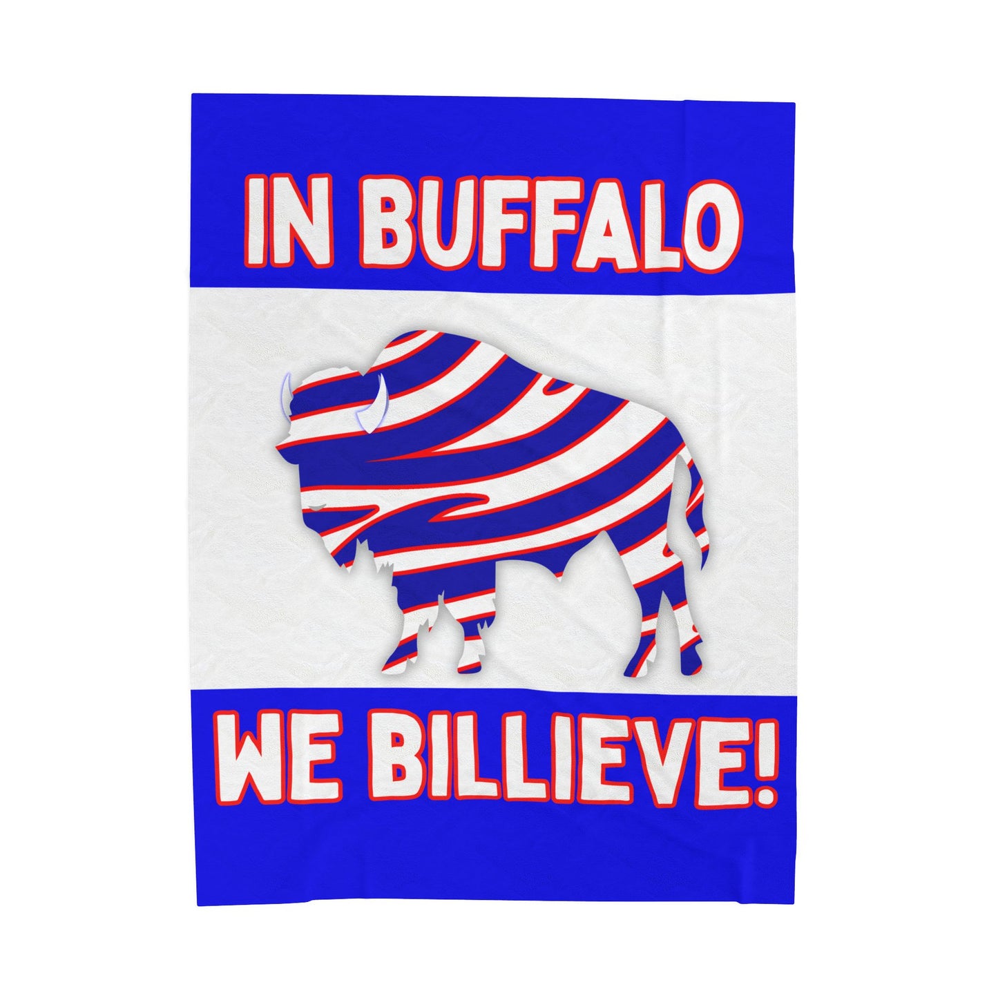 In Buffalo, We Billieve  Plush Blanket