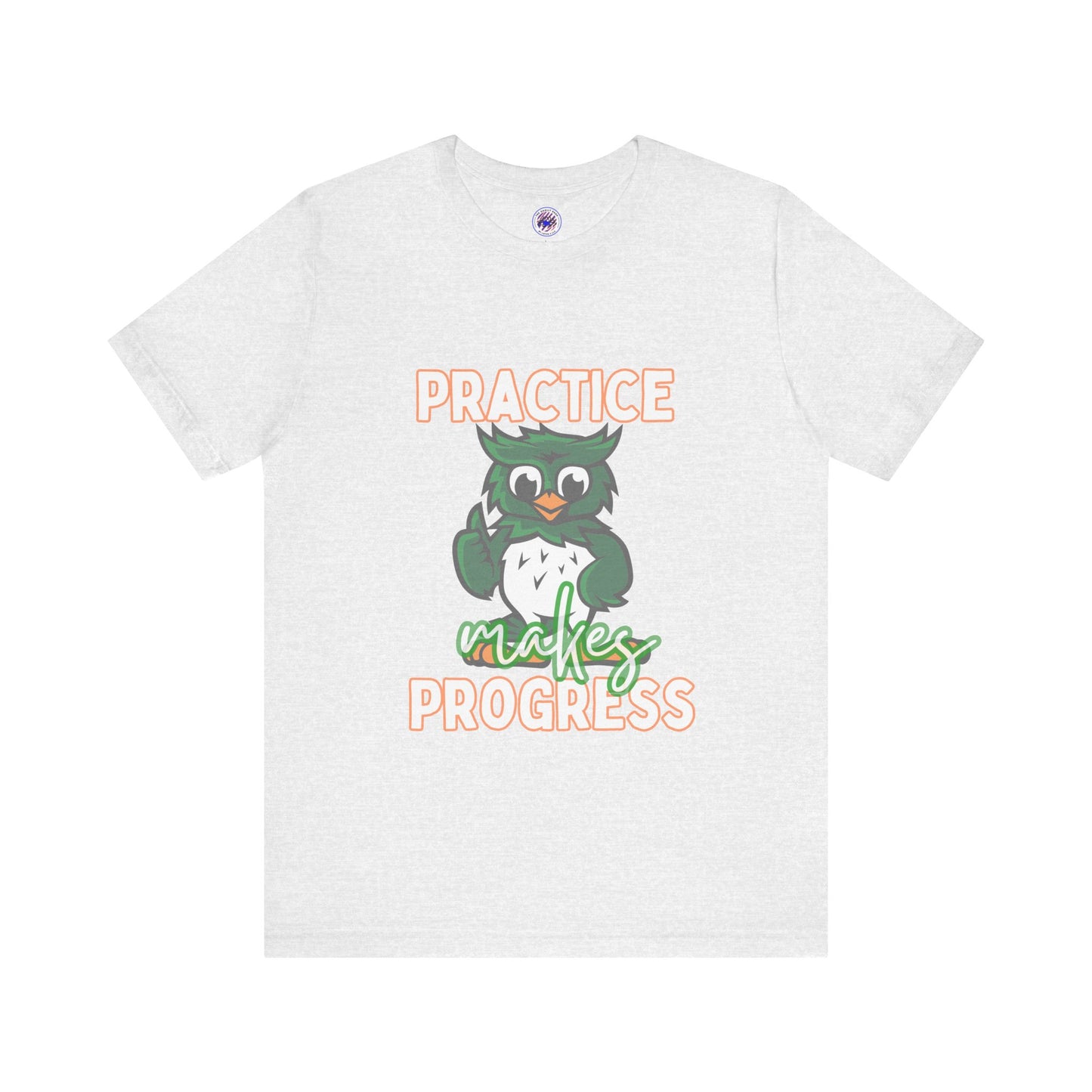 Practice Makes Progress Unisex Jersey Short Sleeve Tee