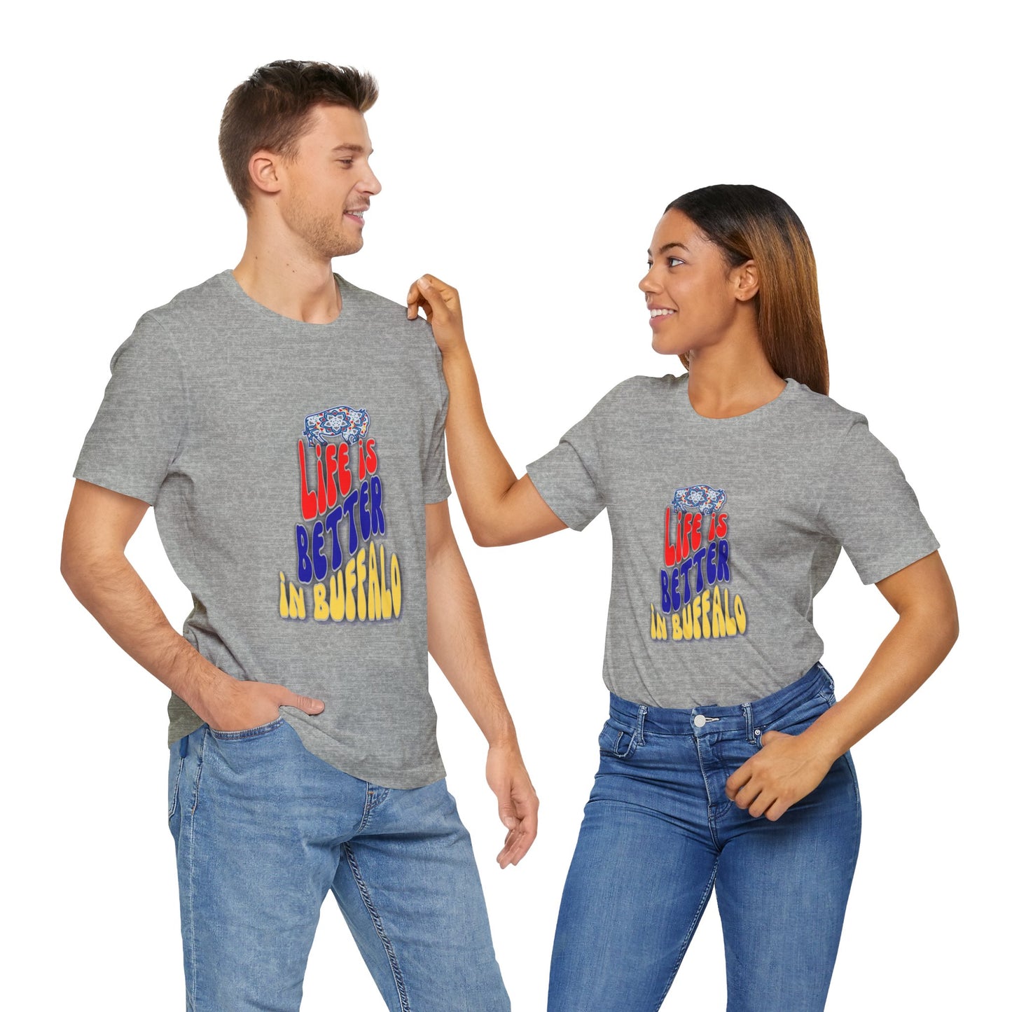 Life is Better in Buffalo Unisex Jersey Short Sleeve Tee