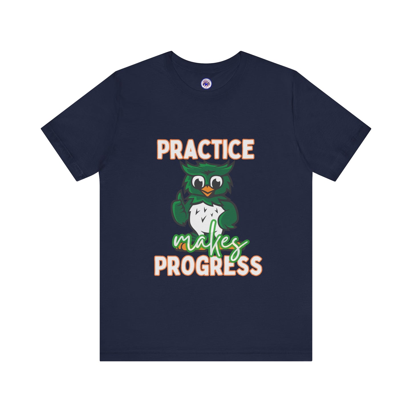 Practice Makes Progress Unisex Jersey Short Sleeve Tee