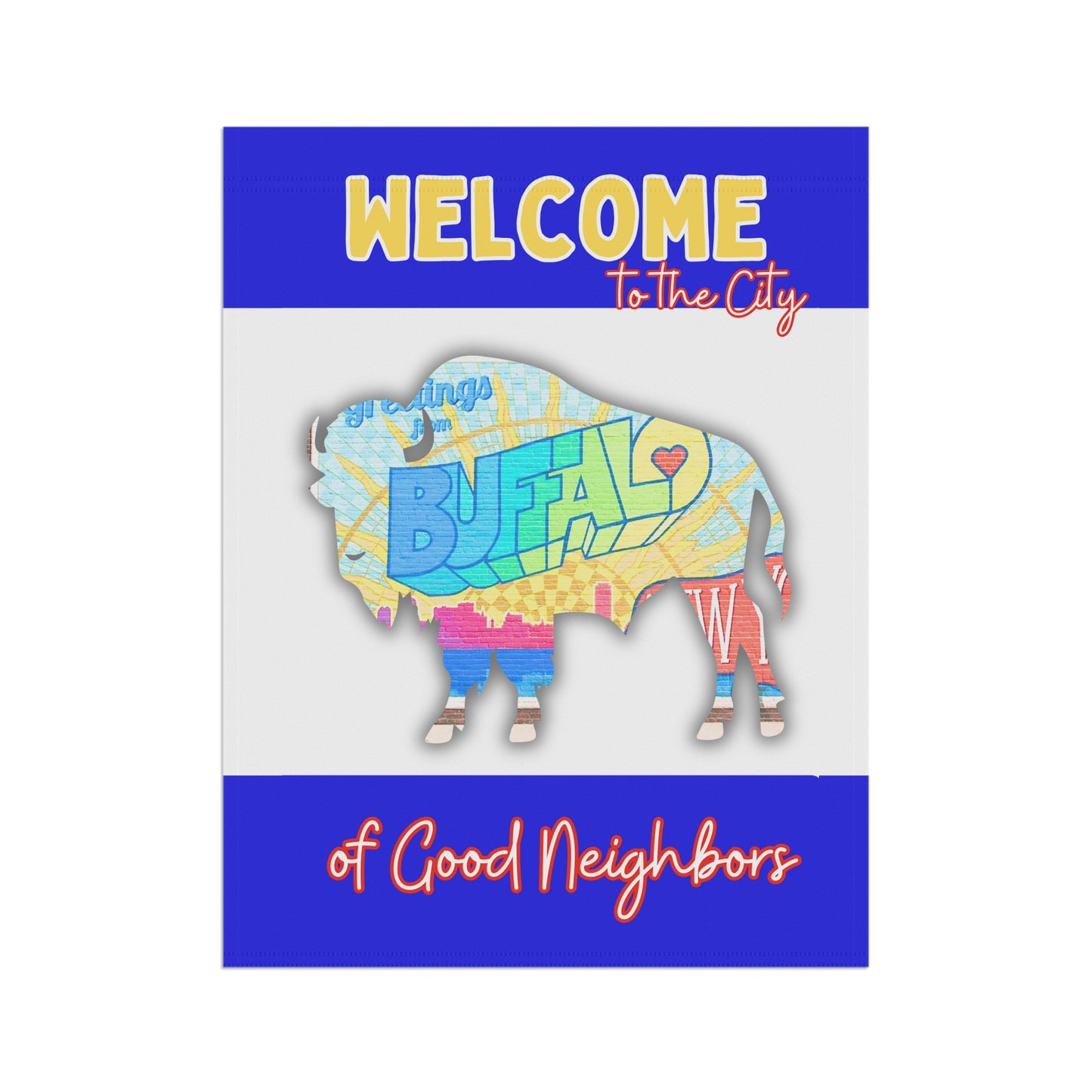 Welcome to the City of Good Neighbors Garden Flag