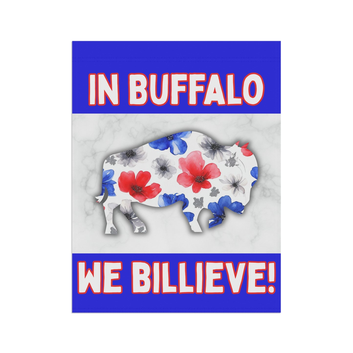 We Billieve Garden Flags