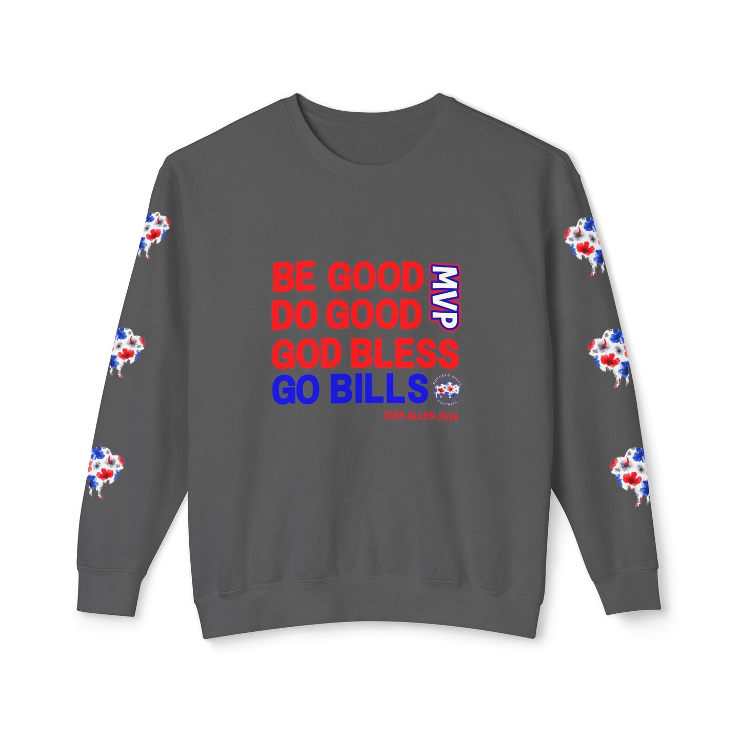 JOSH 2024 MVP "Be Good, Do Good" Buffalo Bills Unisex Lightweight Crewneck Sweatshirt