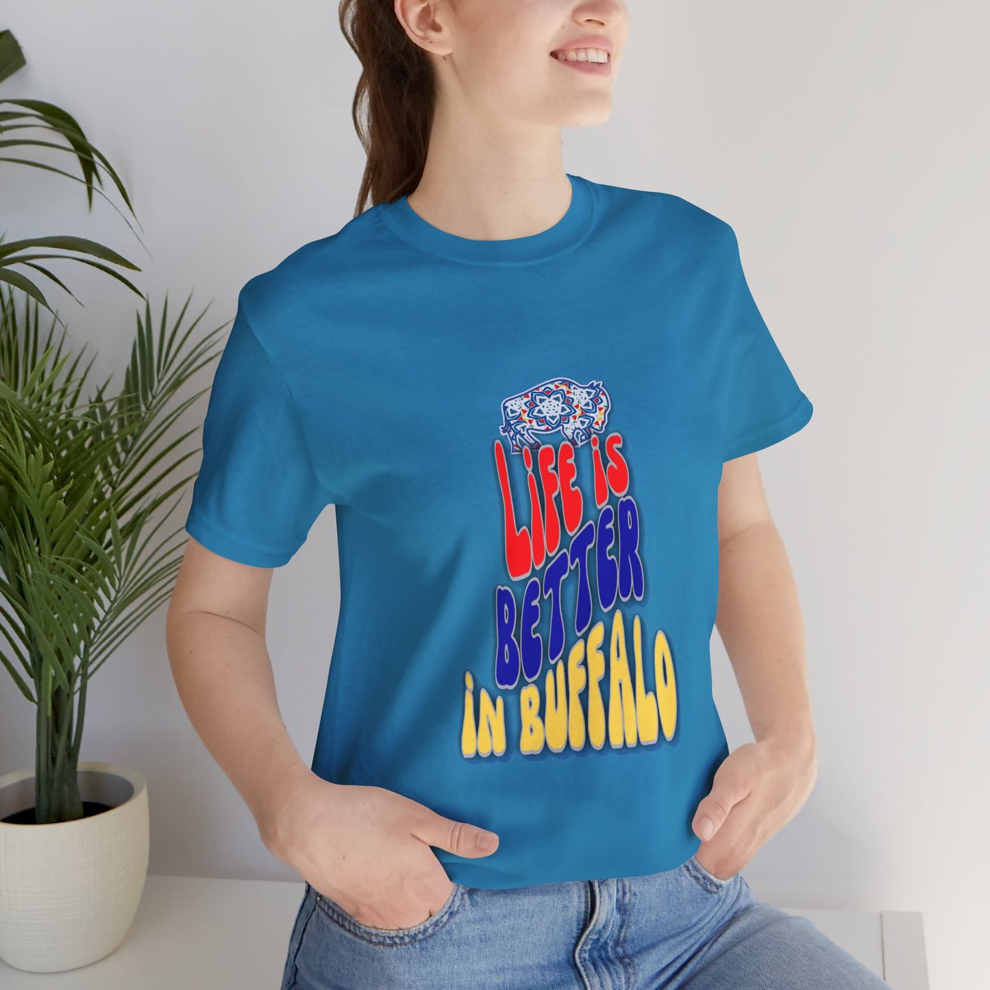 Life is Better in Buffalo Unisex Jersey Short Sleeve Tee