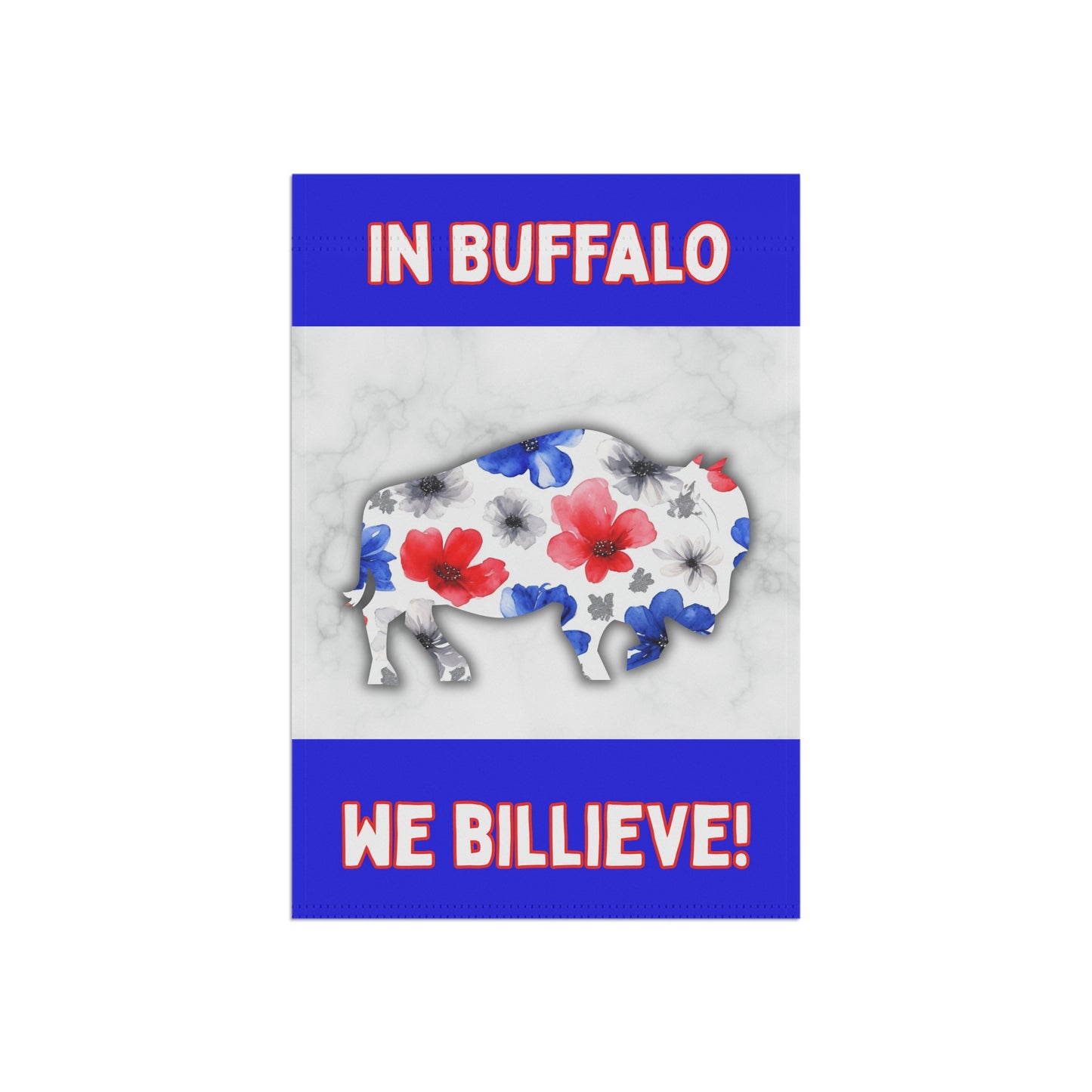 We Billieve Garden Flags