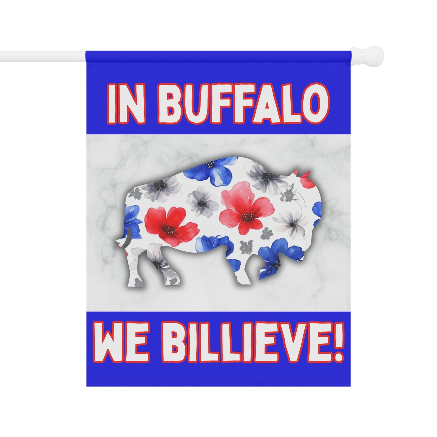 We Billieve Garden Flags
