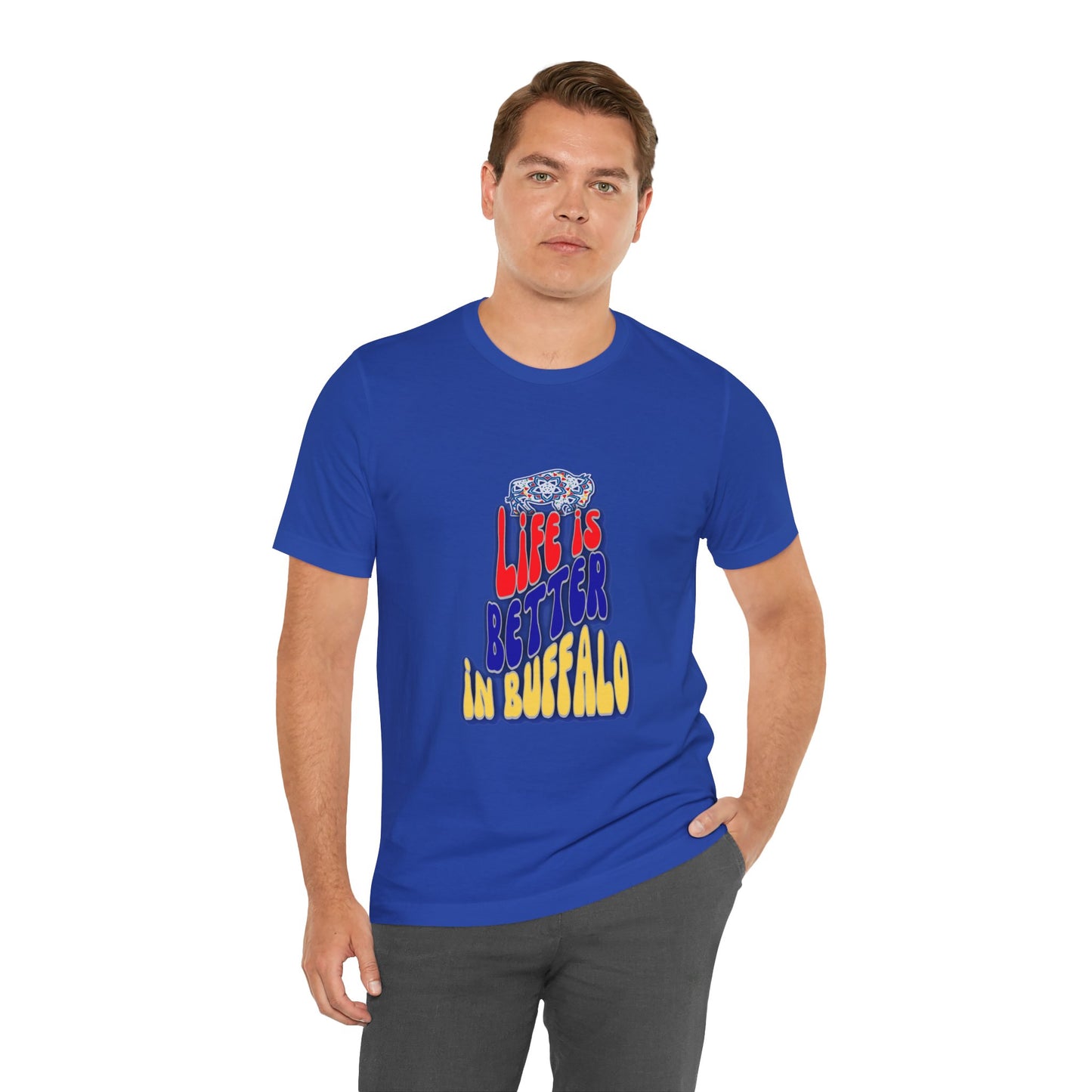 Life is Better in Buffalo Unisex Jersey Short Sleeve Tee