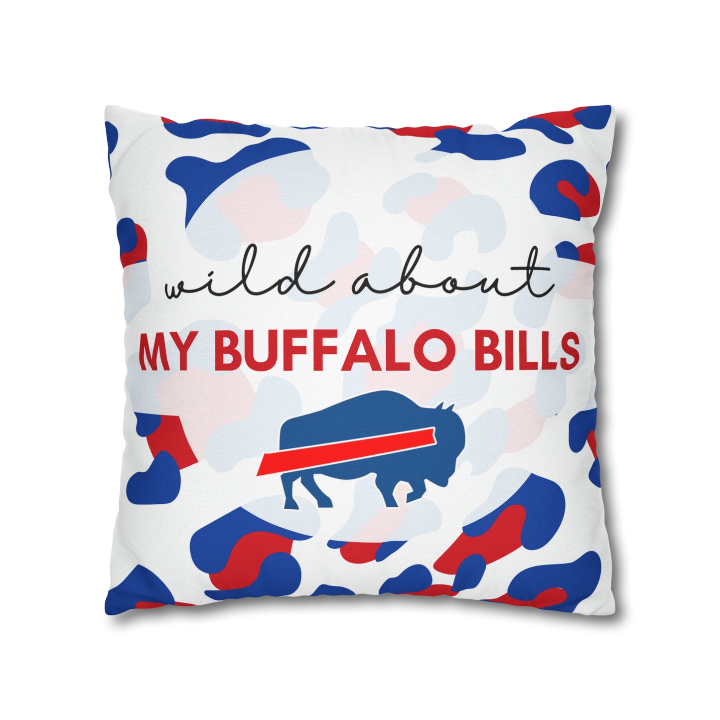 Wild About My Buffalo Bills Pillow Case