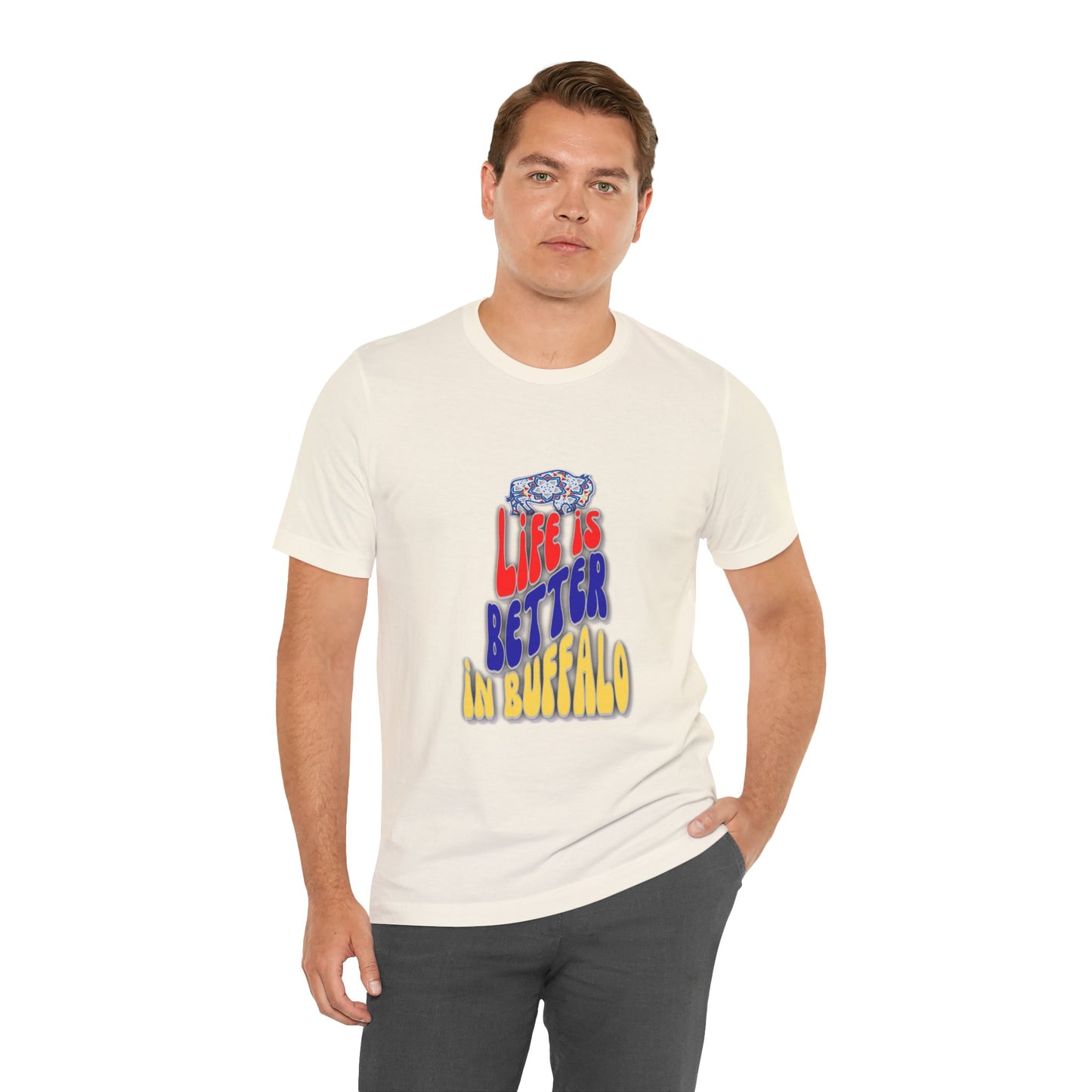 Life is Better in Buffalo Unisex Jersey Short Sleeve Tee