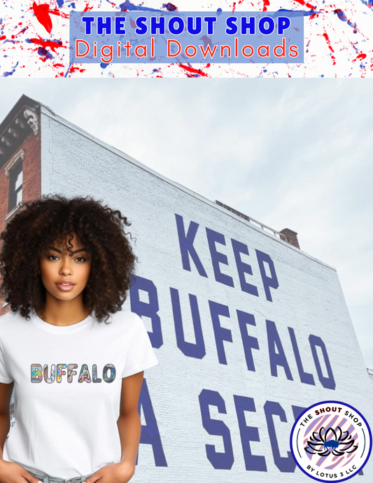 Buffalo Sports Digital Downloads COLLECTION #4: INCLUDES 8 BUFFALO THEMED DIGITAL DOWNLOAD FILES THAT COME IN PNG FORMAT