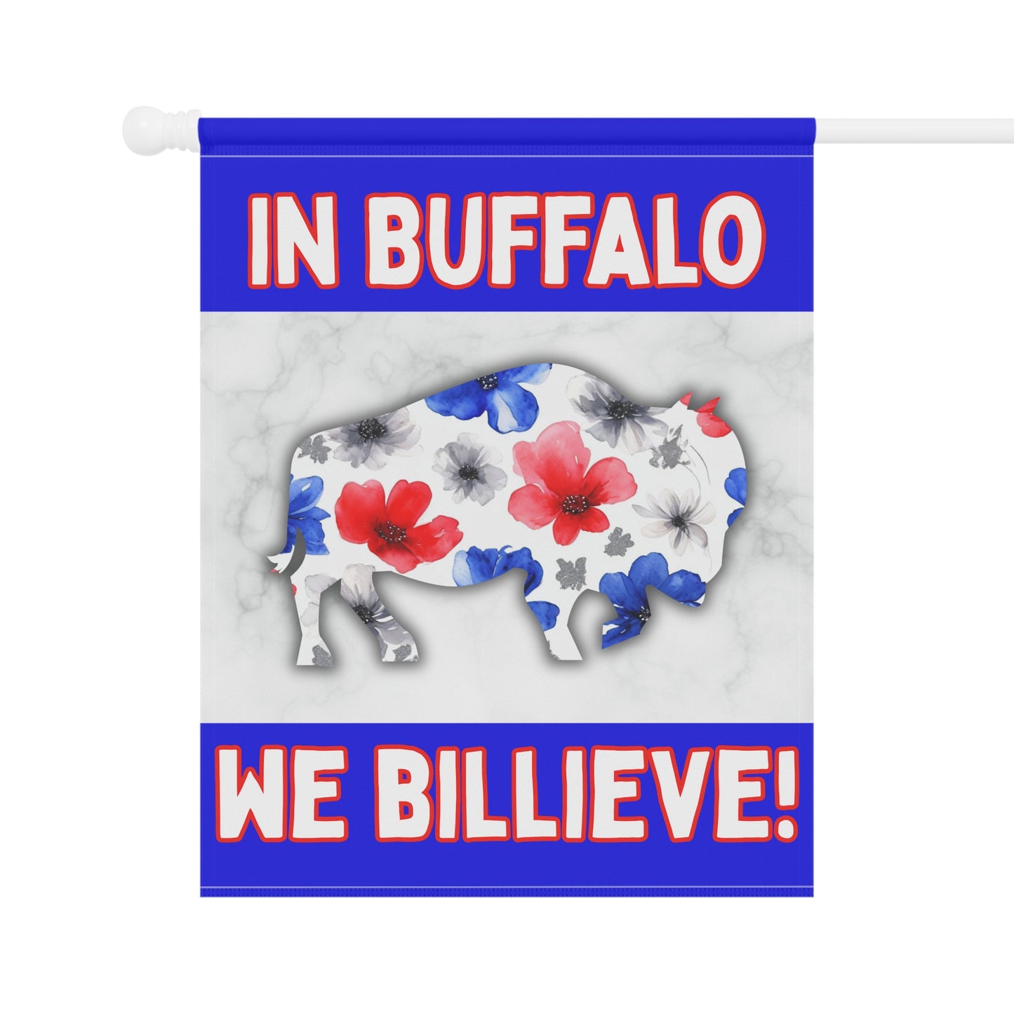 We Billieve Garden Flags