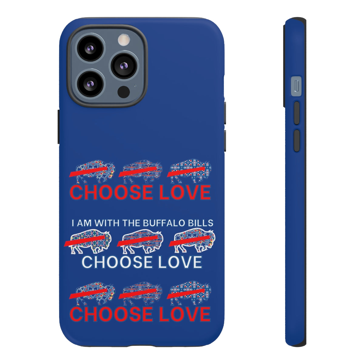 Choose Love Buffalo Bills Tough Phone Cases