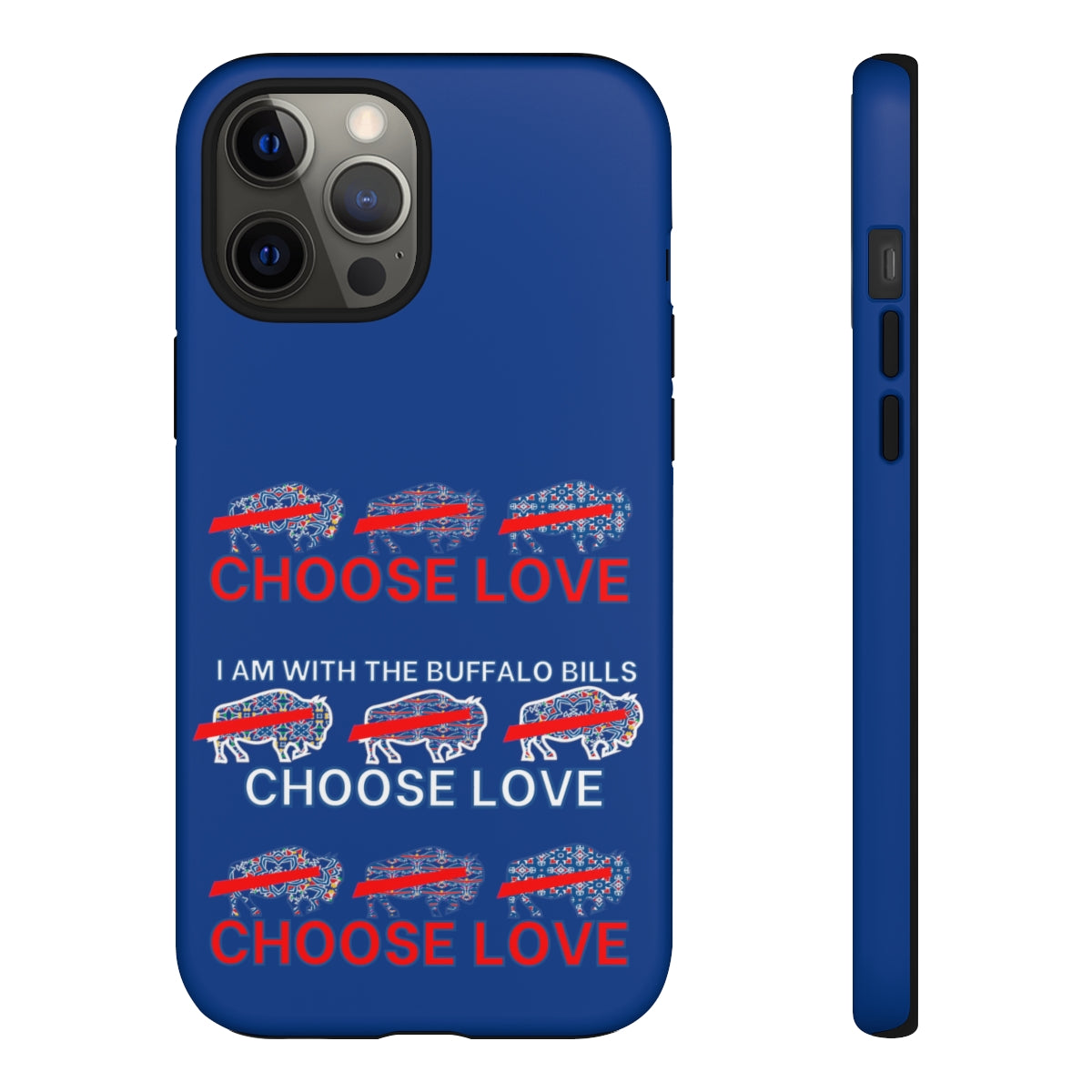 Choose Love Buffalo Bills Tough Phone Cases