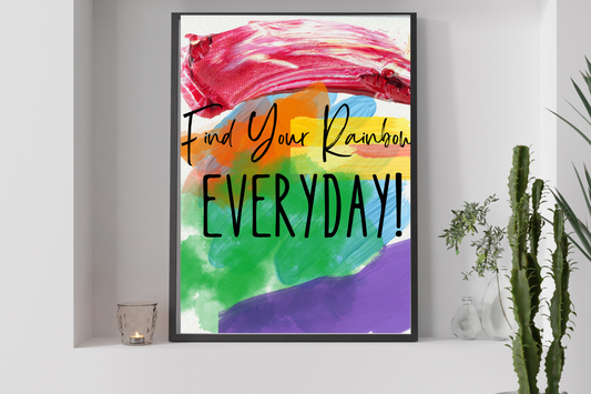 Find Your Rainbow Digital Print