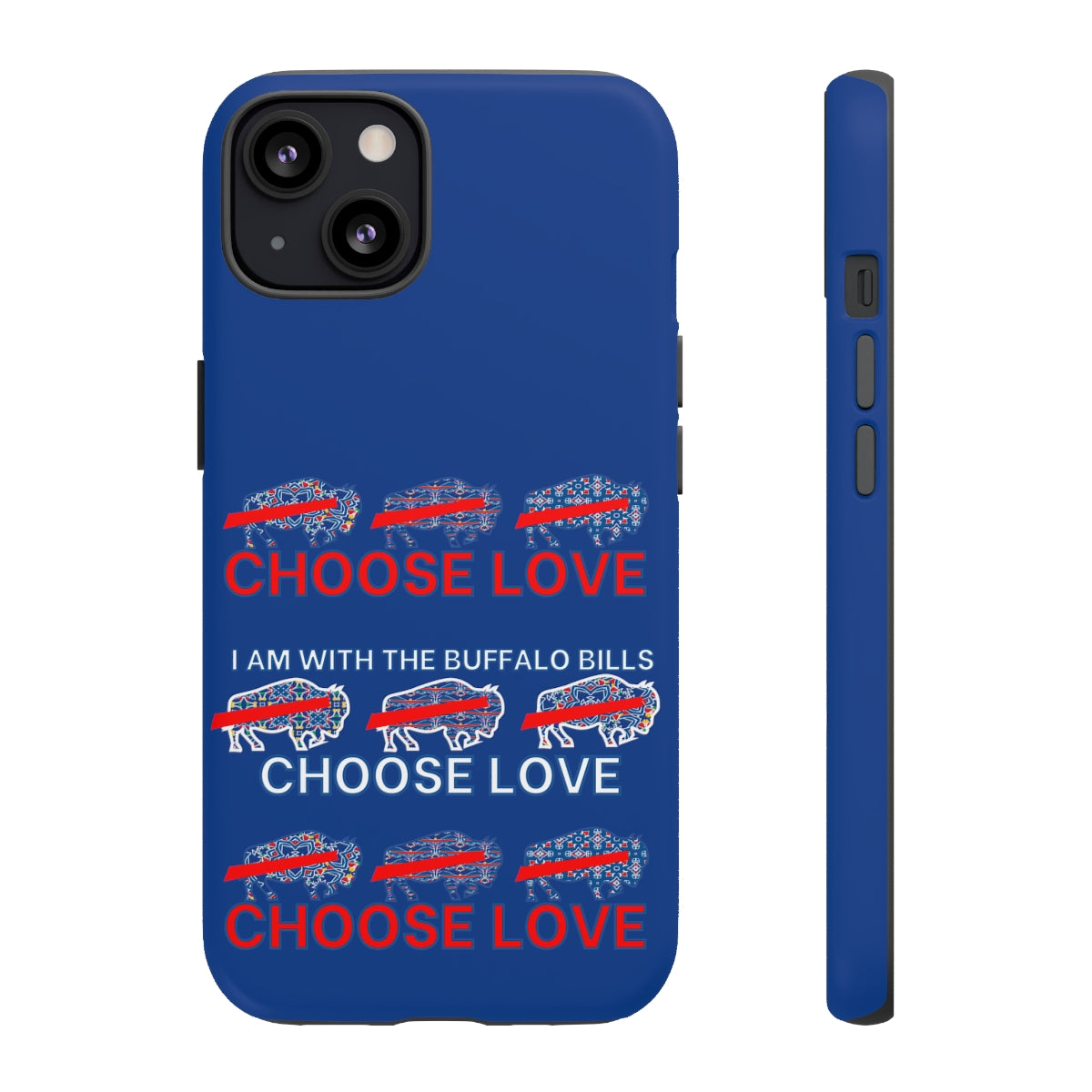 Choose Love Buffalo Bills Tough Phone Cases