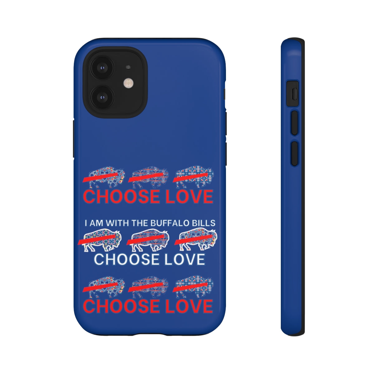 Choose Love Buffalo Bills Tough Phone Cases