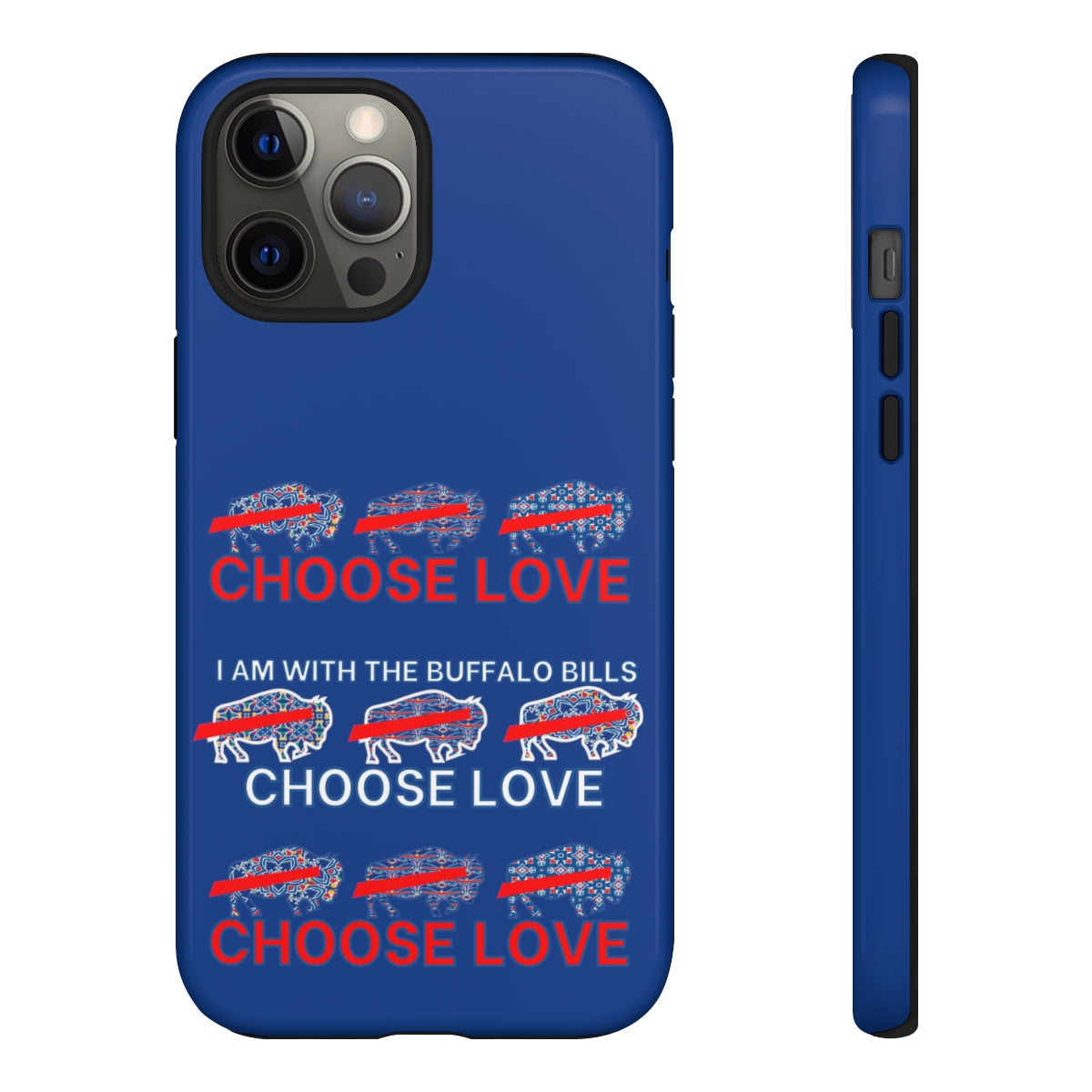 Choose Love Buffalo Bills Tough Phone Cases