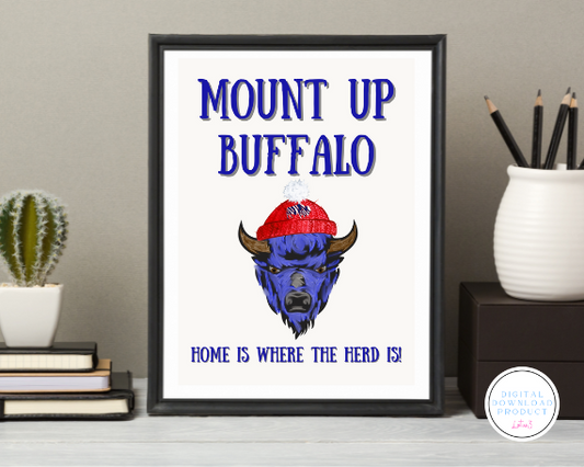 MOUNT UP BUFFALO DIGITAL DOWNLOAD FILES THAT COME IN JPG AND PDF FORMATS OFFERING A VARIETY OF PRINTABLE SIZES